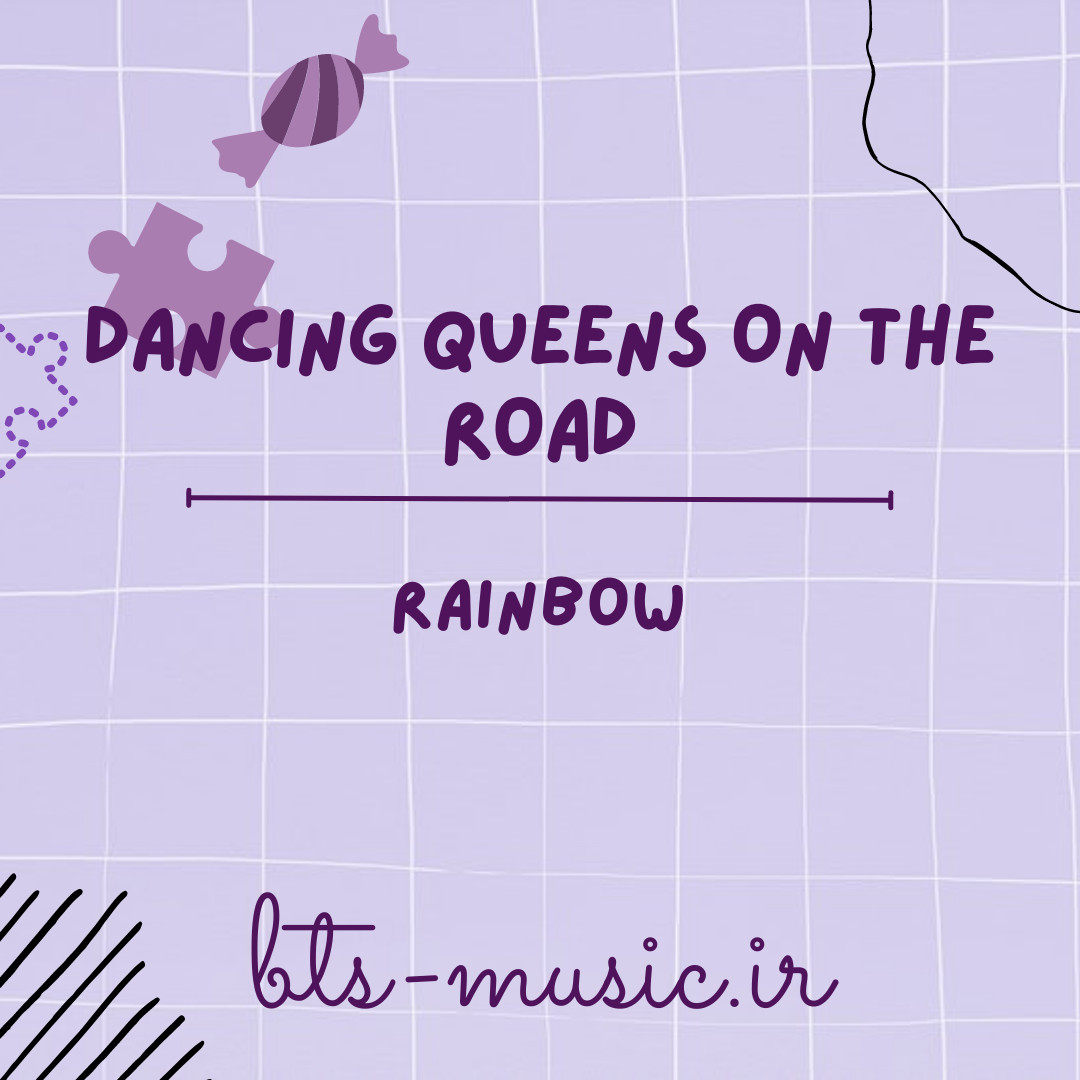 دانلود آهنگ Rainbow (Dancing Queens On the Road OST) Kim Wan Sun & Uhm Jung Hwa & Lee Hyori & BoA & Hwasa (Mamamoo)